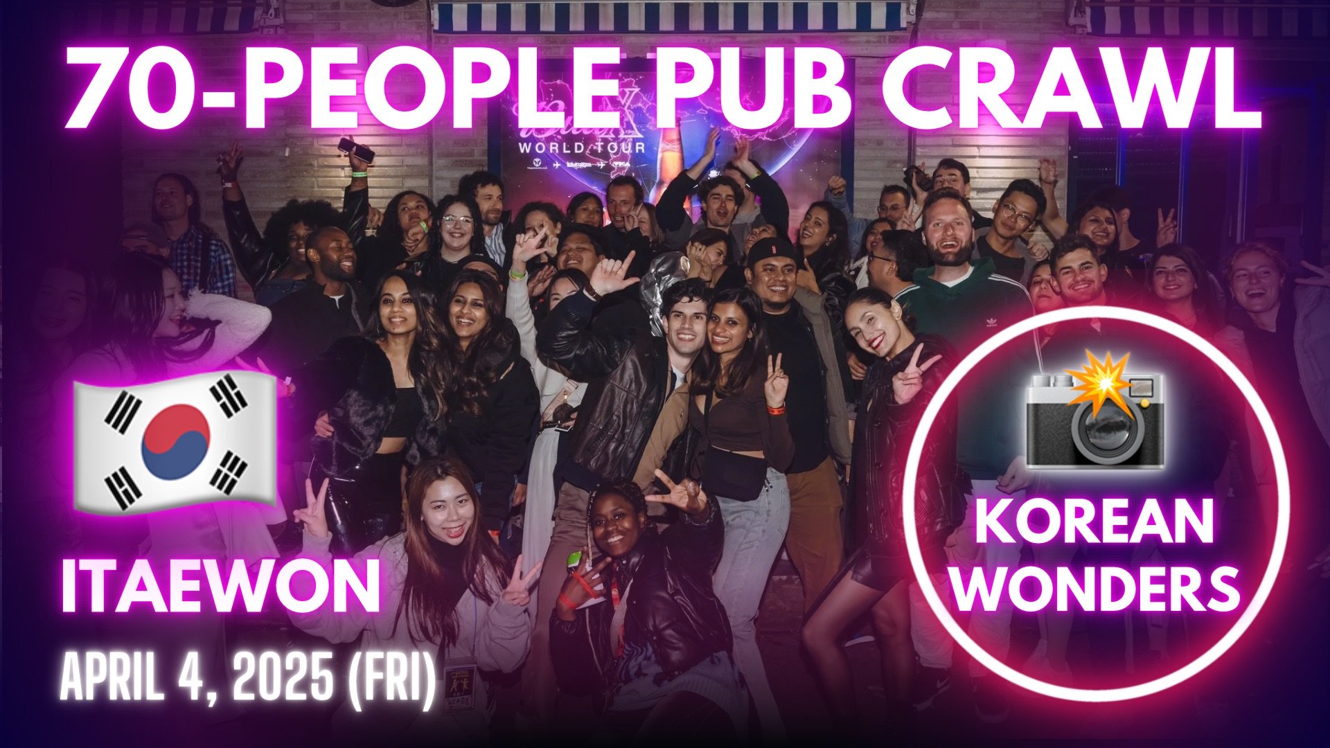 [Video] Korea Nightlife - Event Photographer POV in Itaewon with The Seoul Pub Crawl (2025-04-04)