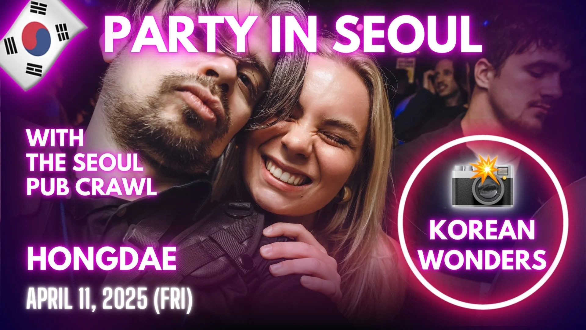 [Video] Korea Nightlife - Event Photographer POV in Hongdae with The Seoul Pub Crawl (2025-04-11)