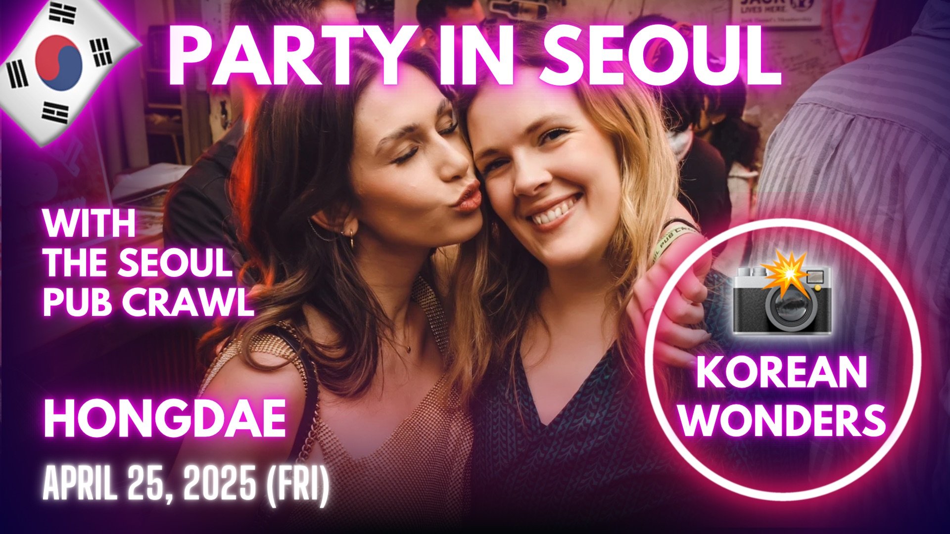 [Video] Korea Nightlife - Event Photographer POV in Hongdae with The Seoul Pub Crawl (2025-04-25)