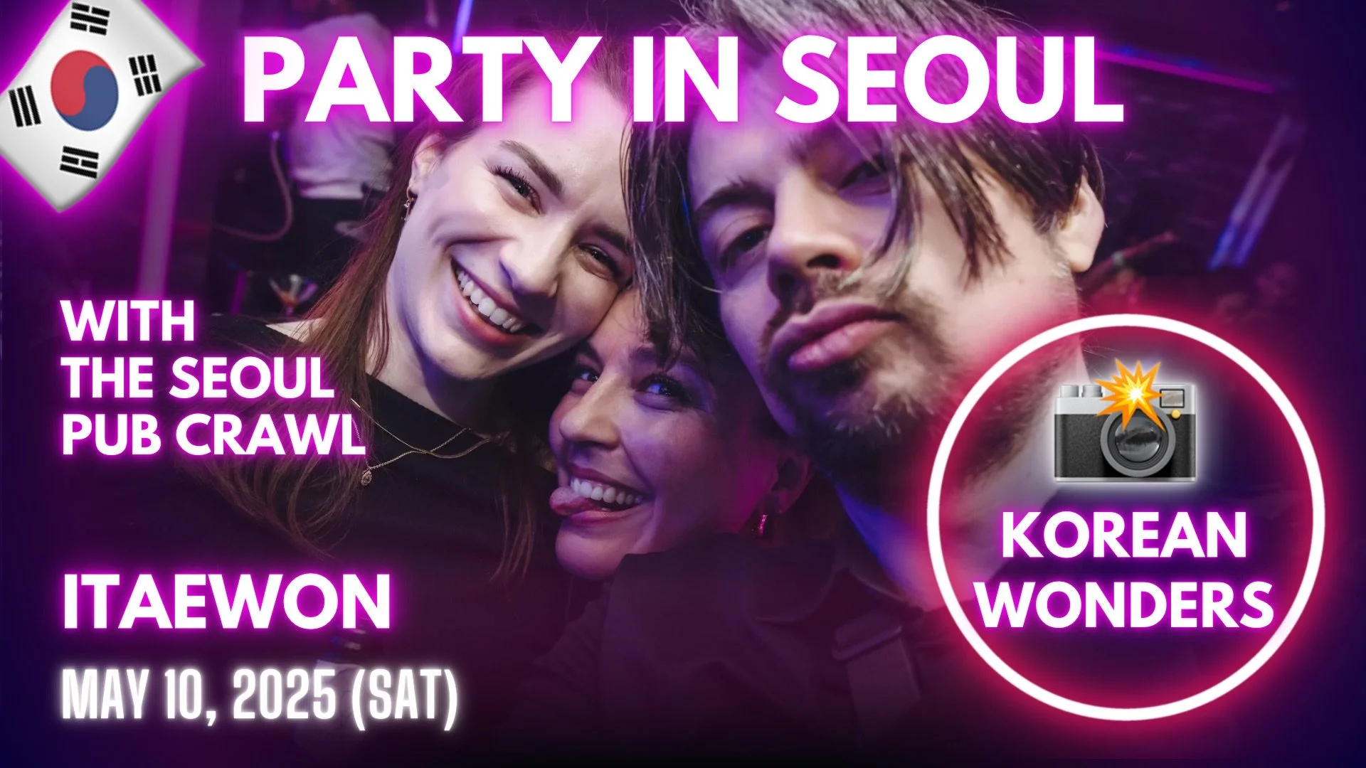 [Video] Korea Nightlife - Event Photographer POV in Itaewon with The Seoul Pub Crawl (2025-05-10)
