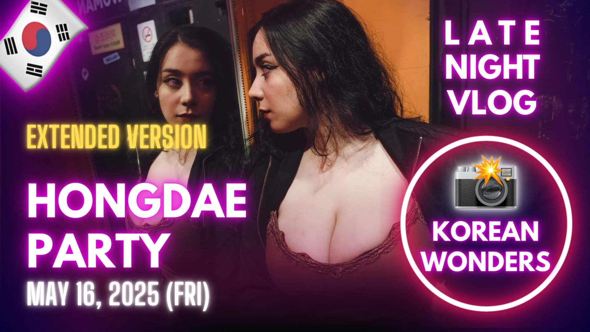 [Video] Korea Nightlife - After Midnight in Hongdae (2025-05-16)