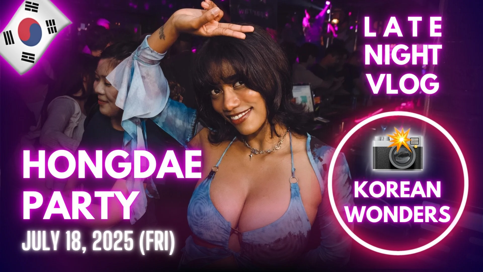 [Video] Korea Nightlife - After Midnight in Hongdae (2025-07-18)
