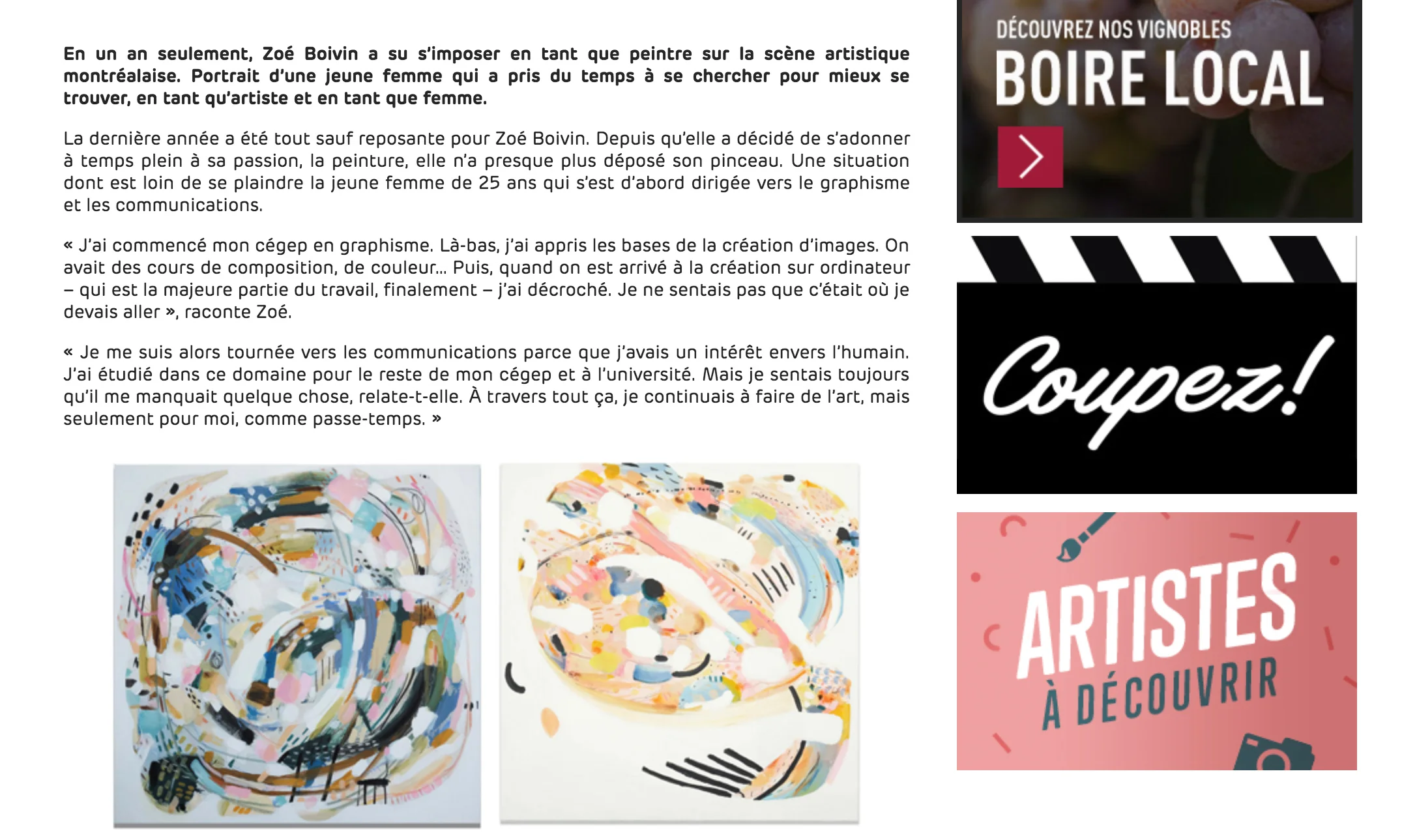 Zoé Boivin : être peintre à l’ère 2.0. Noémie C. Adrien. ICI artv , 28 février 2018. L’entrevue complète ici .