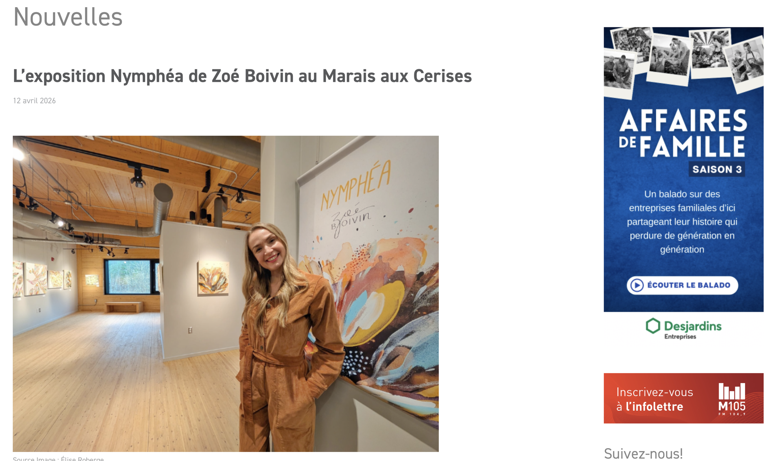  L’exposition Nymphéa de Zoé Boivin au Marais aux Cerises. Mariane Roy. M105, 12 avril 2026. L'article complet  ici.  