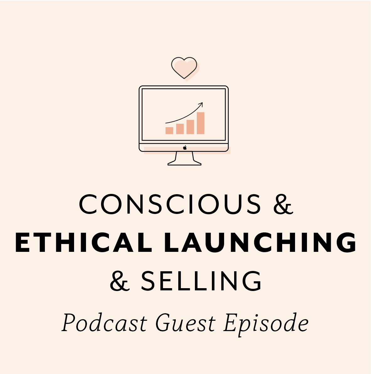 Conscious and Ethical Launching and Selling with Chelsea Wallace