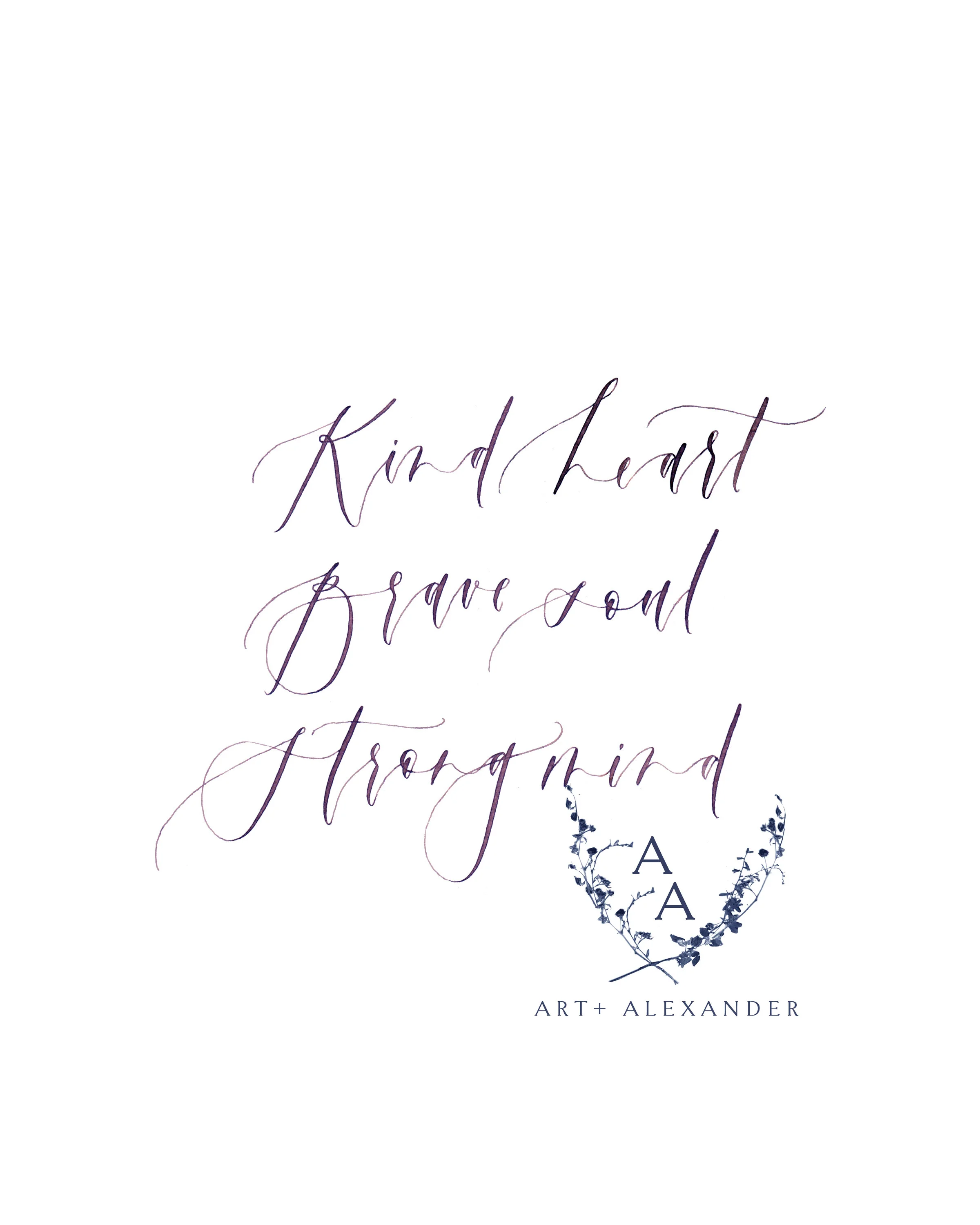 Kind Heart, Fierce Mind, Brave Spirit