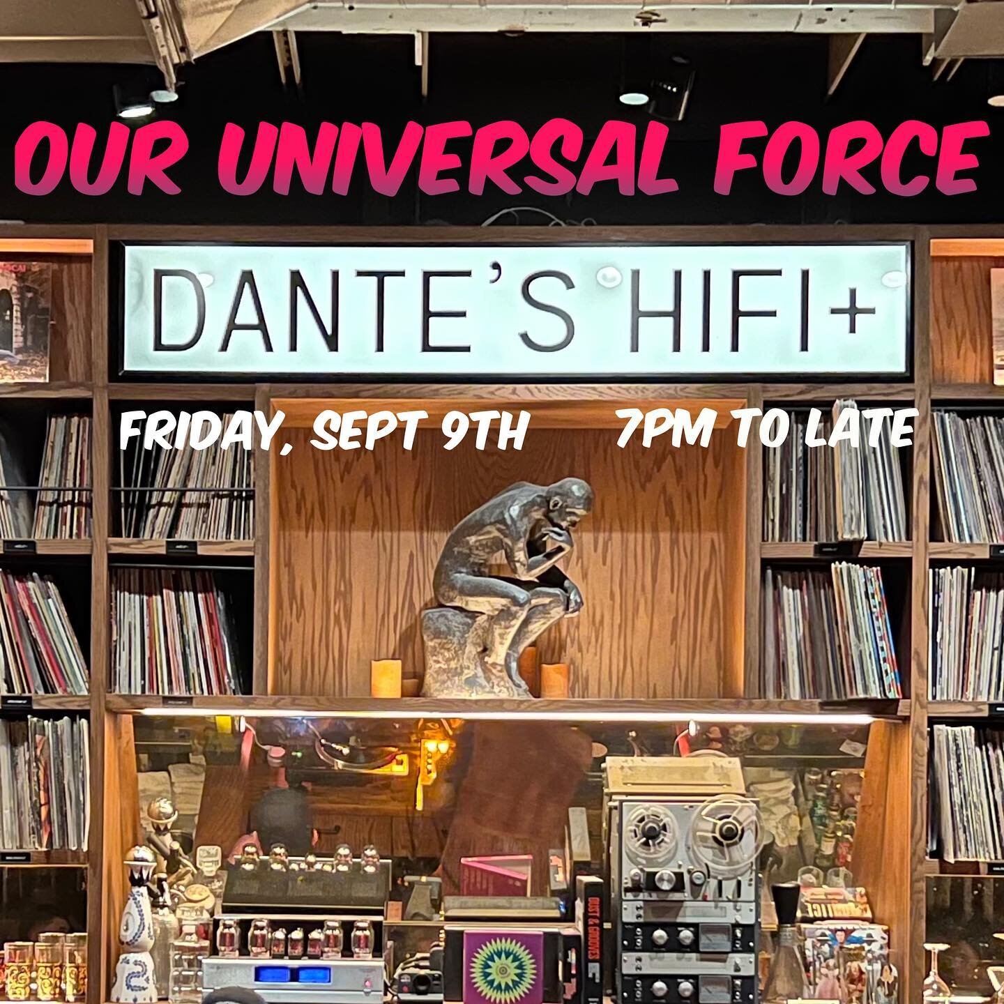 We are back @danteshifi 🔥❤️ bringing to the decks the @ouruniversalforce power🙌🏽🙏🏽 bring your dancing shoes @ill_brieski @sohodutch . Big shout out to the crew at Dante&rsquo;s for always showing us love!