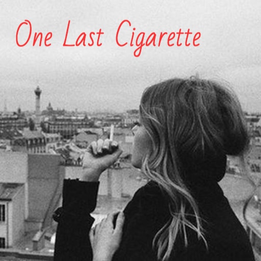 One Last Cigarette