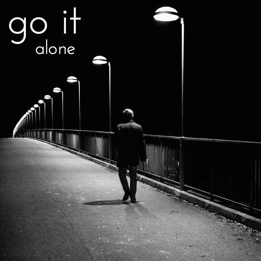 go it alone