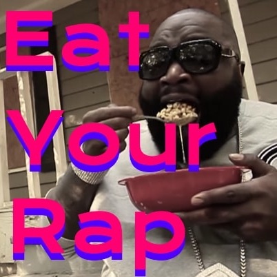 Eat Your Rap