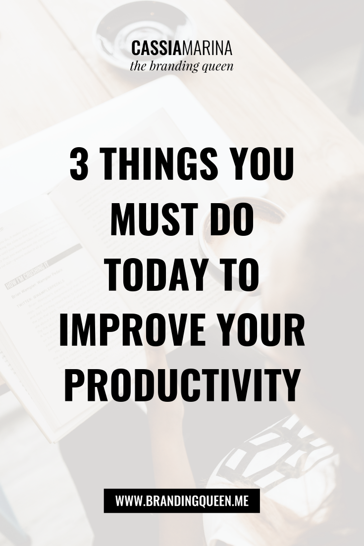 [ PODCAST ] 3 Things You Must Do Today to Improve Your Productivity