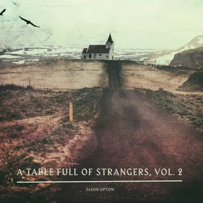 a-table-full-of-stangers-volume-2-400x400.jpg