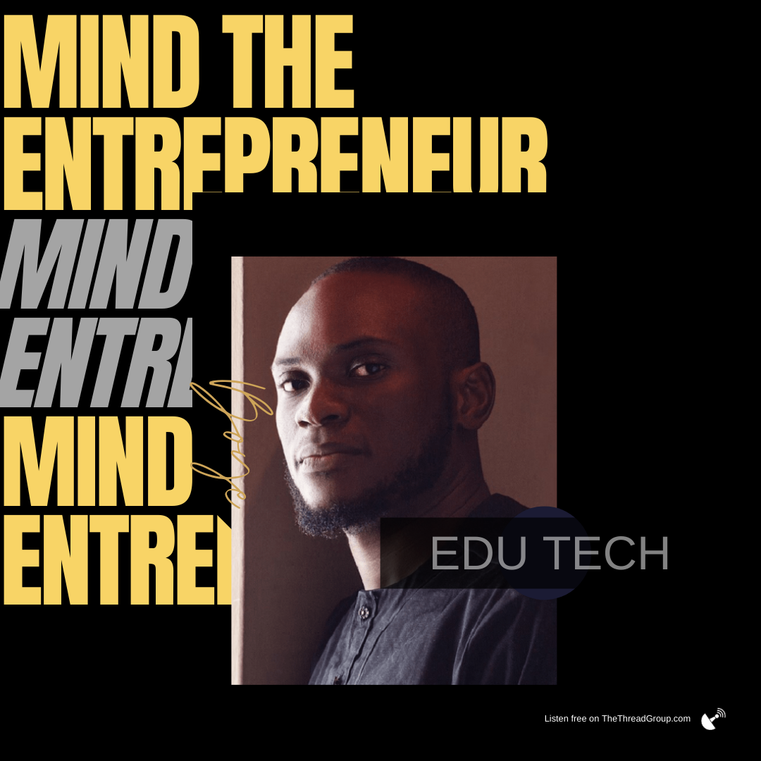 Boye Oshinaga: Mind the Entrepreneur 