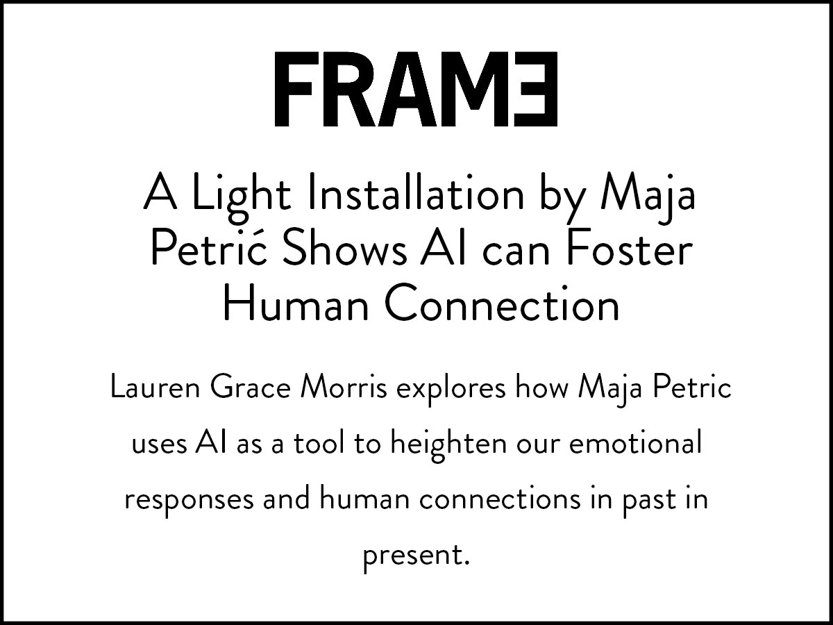 Frame discuss the how AI in the installation We Are All Made of Light can heighten human connection.