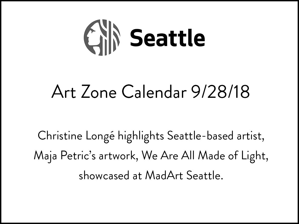 Maja Petric's installation We Are All Made of Light is highlighted in the Seattle Channel Calendar.
