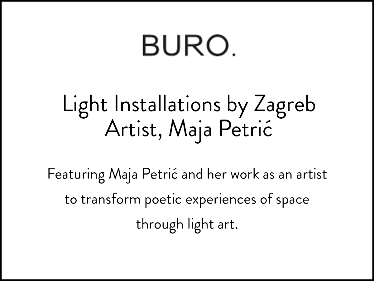 Maja Petric featured in Buro.