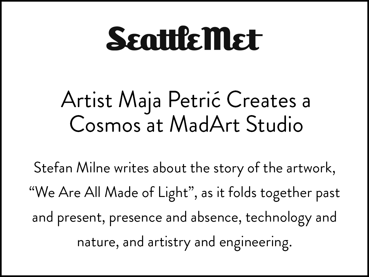 New media artist Maja Petric is featured in a Seattle Met article about her history and work as an artist.
