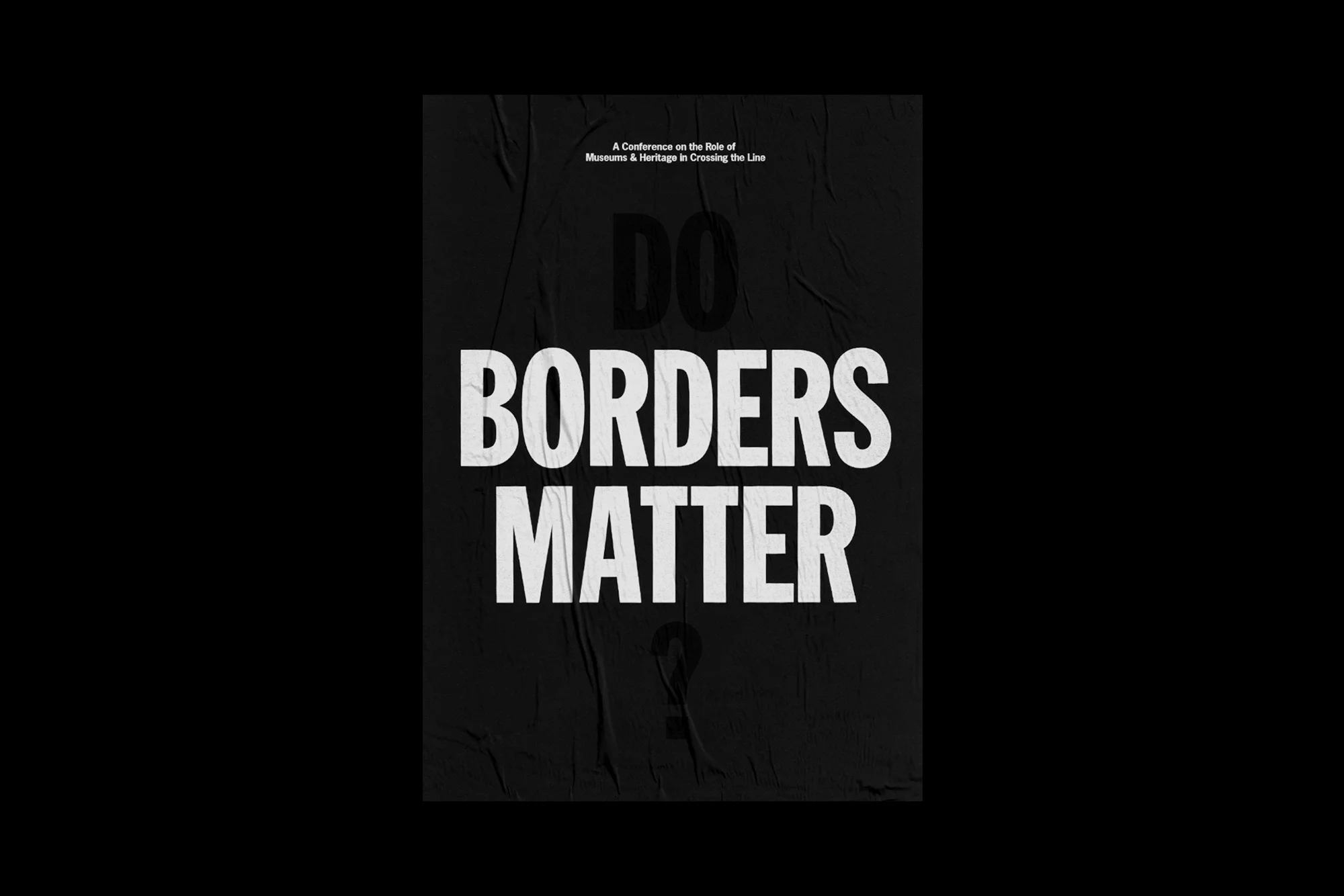 Visual identity for the Do Borders Matter? conference, organised and curated by County Museum Dundalk. Do Borders Matter? examines the vexed, divisive nature and history of the ‘border’ concept as expressed in our own culture, as collected by our museums, as noted by cultural and heritage practitioners. The event highlights and reveals the manner in which the ‘border’ continues to in influence our thought processes, our sense of others, our sense of the world, our sense of self. The approach undertaken for this identity was to create an ambiguous representation of how borders are often protested, regardless of context or geographical location. This was achieved through a subtle typographic treatment, inspired by protest and propaganda posters throughout the ages. The optical illusion of setting Do Borders Matter? in two different colours leaves the question open to interpretation. Visual identity designed at Grandson .