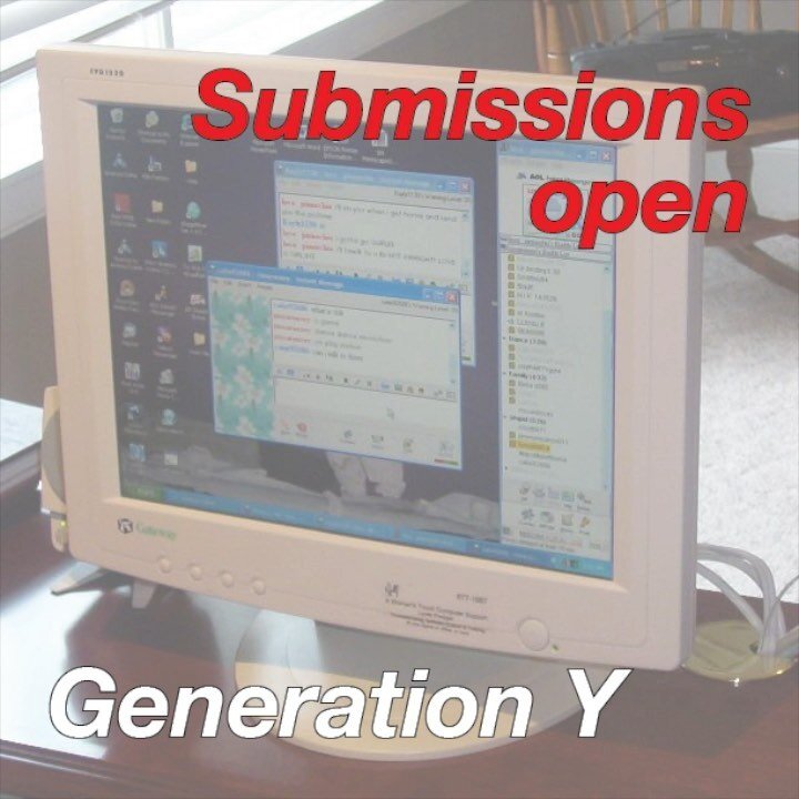 Submissions open for &ldquo;Generation Y&rdquo;

Not sure what to submit? I hope this helps. Pull out a scanner, look through those private Facebook albums, and plug in your old hard drives.