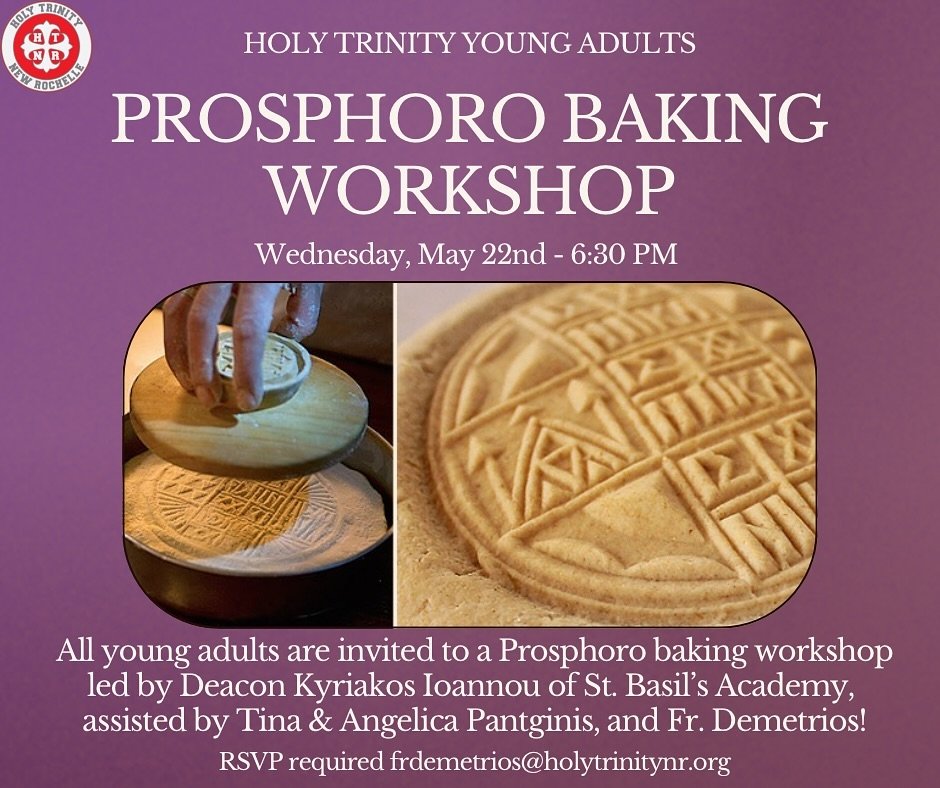 Our Young Adults Prosphoro Baking workshop is a week away! Open to all young adults. 

Please email Fr. Demetrios if you can attend.