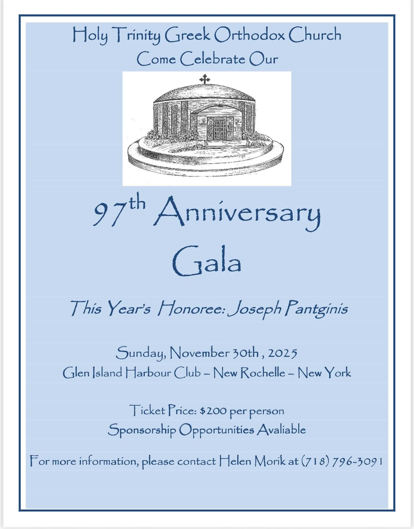 Come Celebrate Our 97th Anniversary Gala! 

This Year&rsquo;s Honoree: Joseph Pantginis

Sunday, November 30th, 2025 at the Glen Island Harbour Club - New Rochelle - New York

Ticket Price: $200 per person
Sponsorship Opportunities Avaliable

For mor