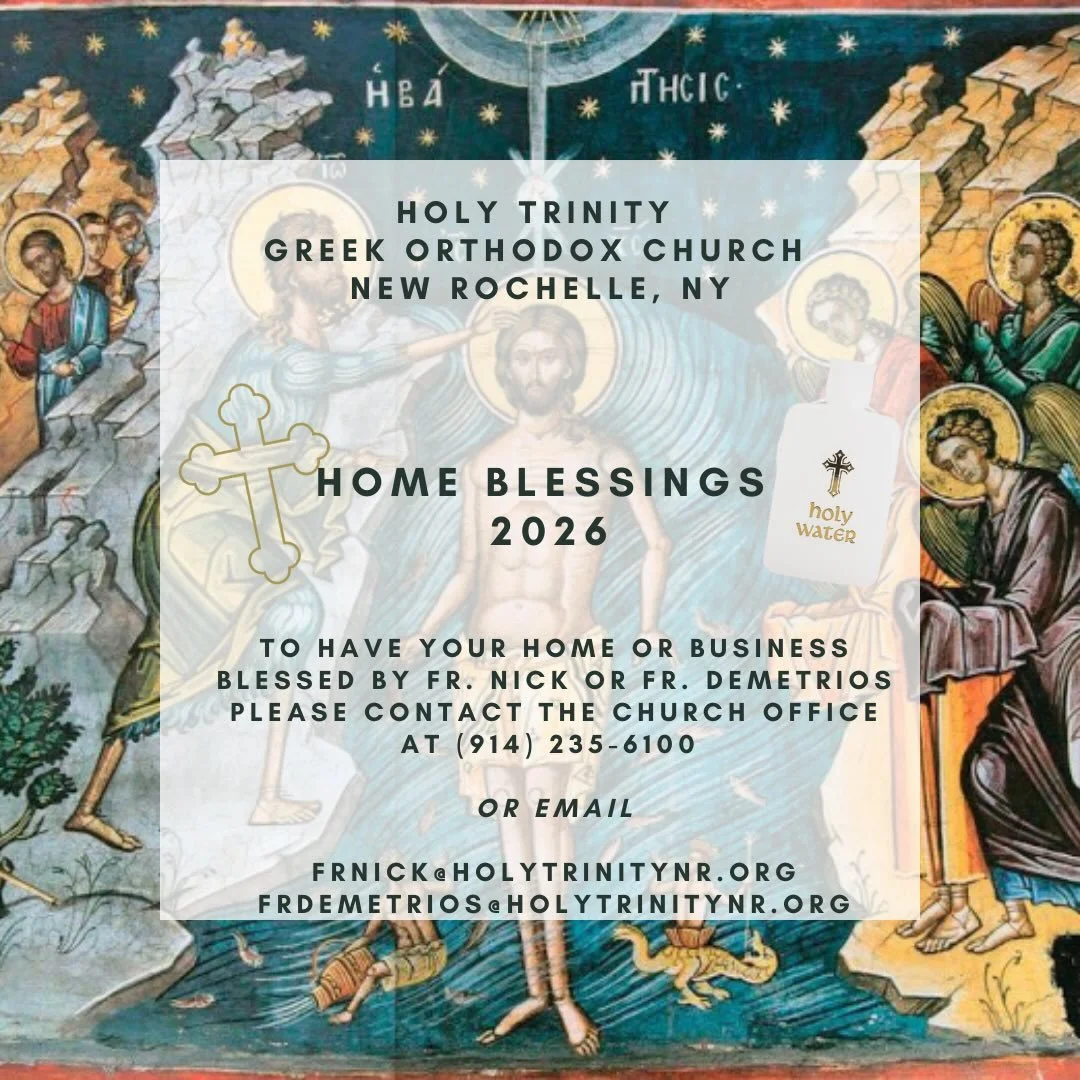 As we celebrate the Great Feast of Theophany (Jan. 6) the Baptism of our Lord and Savior Jesus Christ, Fr. Nick and Fr. Demetrios will be blessing the homes of our beloved parishioners.

Each year we invite Christ into our homes, asking God to guard 
