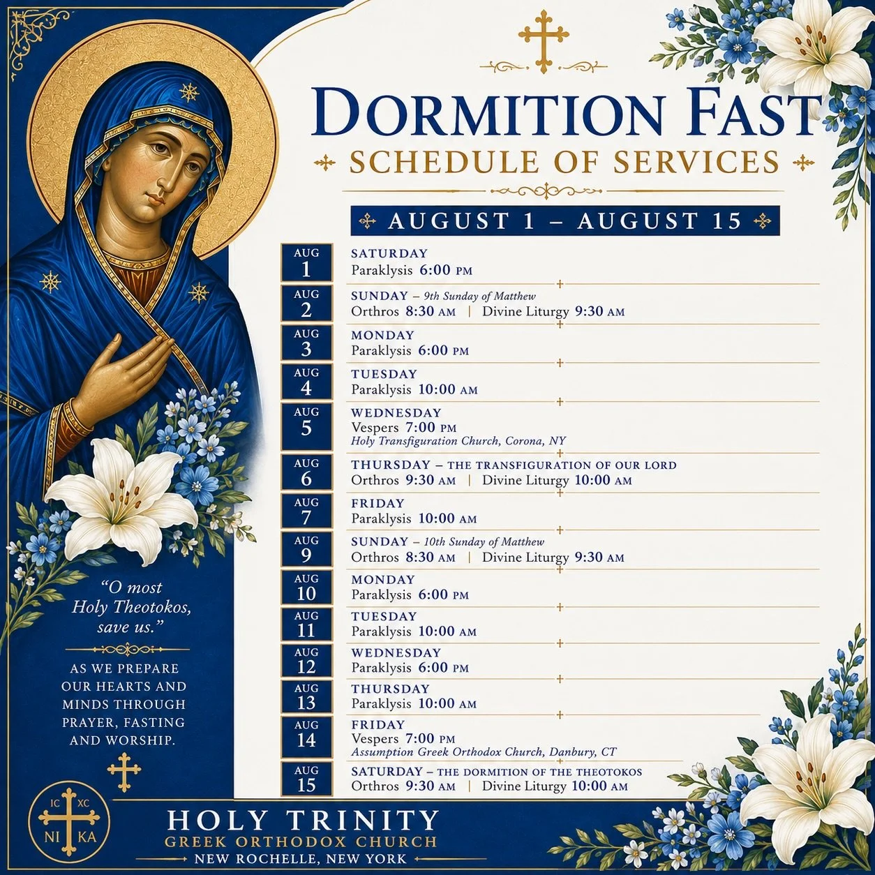 As we enter the blessed fifteen-day Dormition Fast, we warmly invite you to join us for the daily services offered during the next 15 days of August,

We will begin with Paraklysis tomorrow, Saturday, August 1, at 6:00 PM. Please bring the names of y