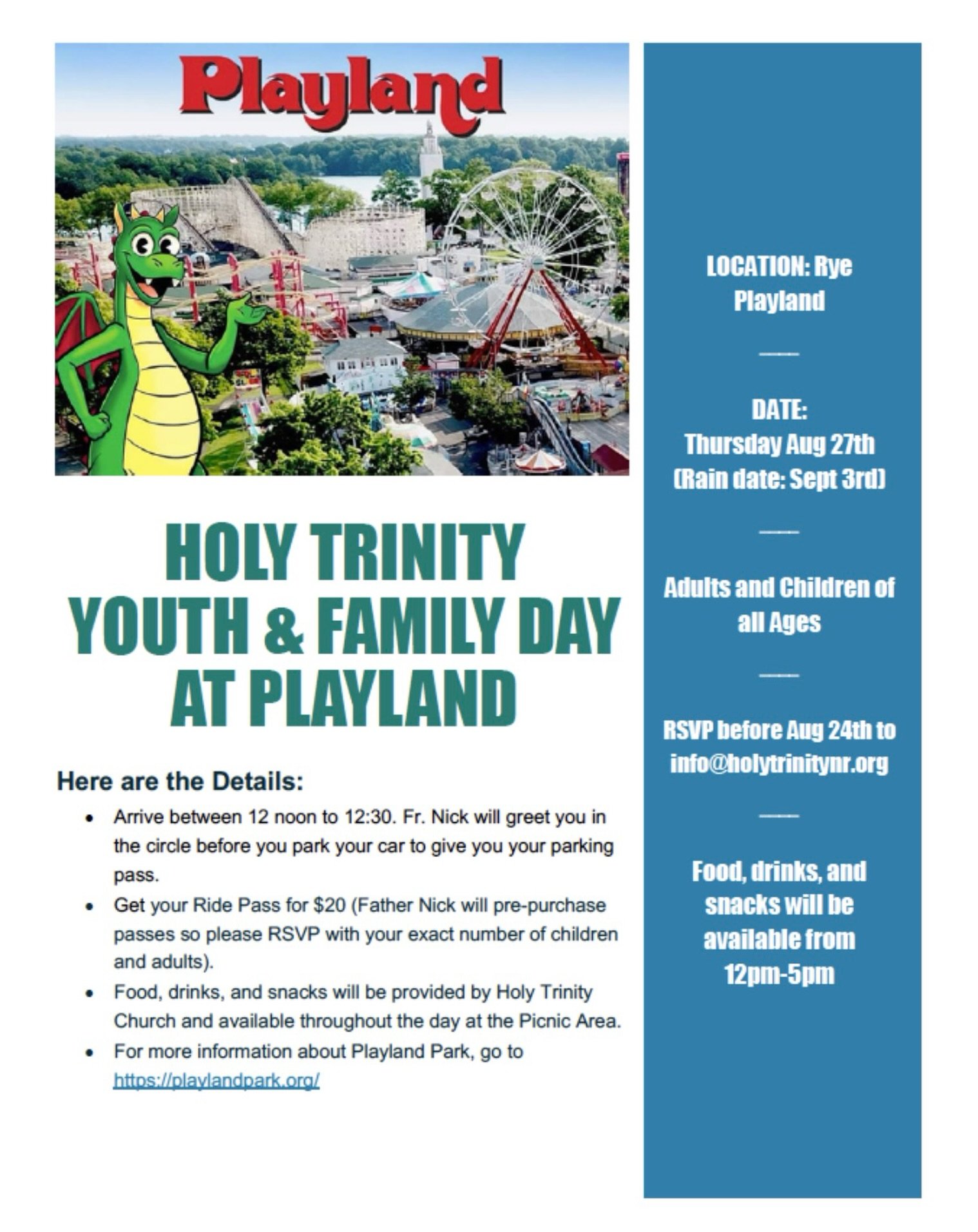 Hi Everyone,

Please see the attached flyer for this year&rsquo;s Holy Trinity Youth &amp; Family Day @playlandparkofficialpage Join us on August 27th at 12 noon! See the flyer for more information.

Faithfully,
Fr Nick