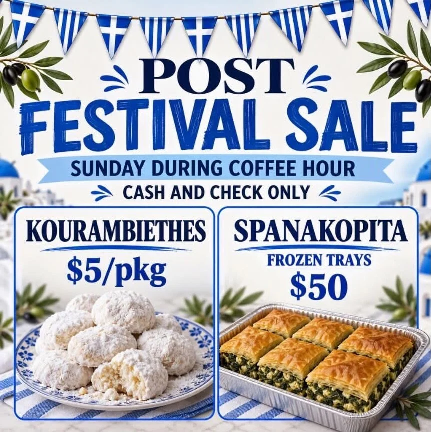 Festival Favorites Still Available!

Missed out at the festival, or wish you had stocked up on more? 

We still have frozen trays of our delicious homemade spanakopita and kourambiethes available for purchase!

Stop by during coffee hour after church