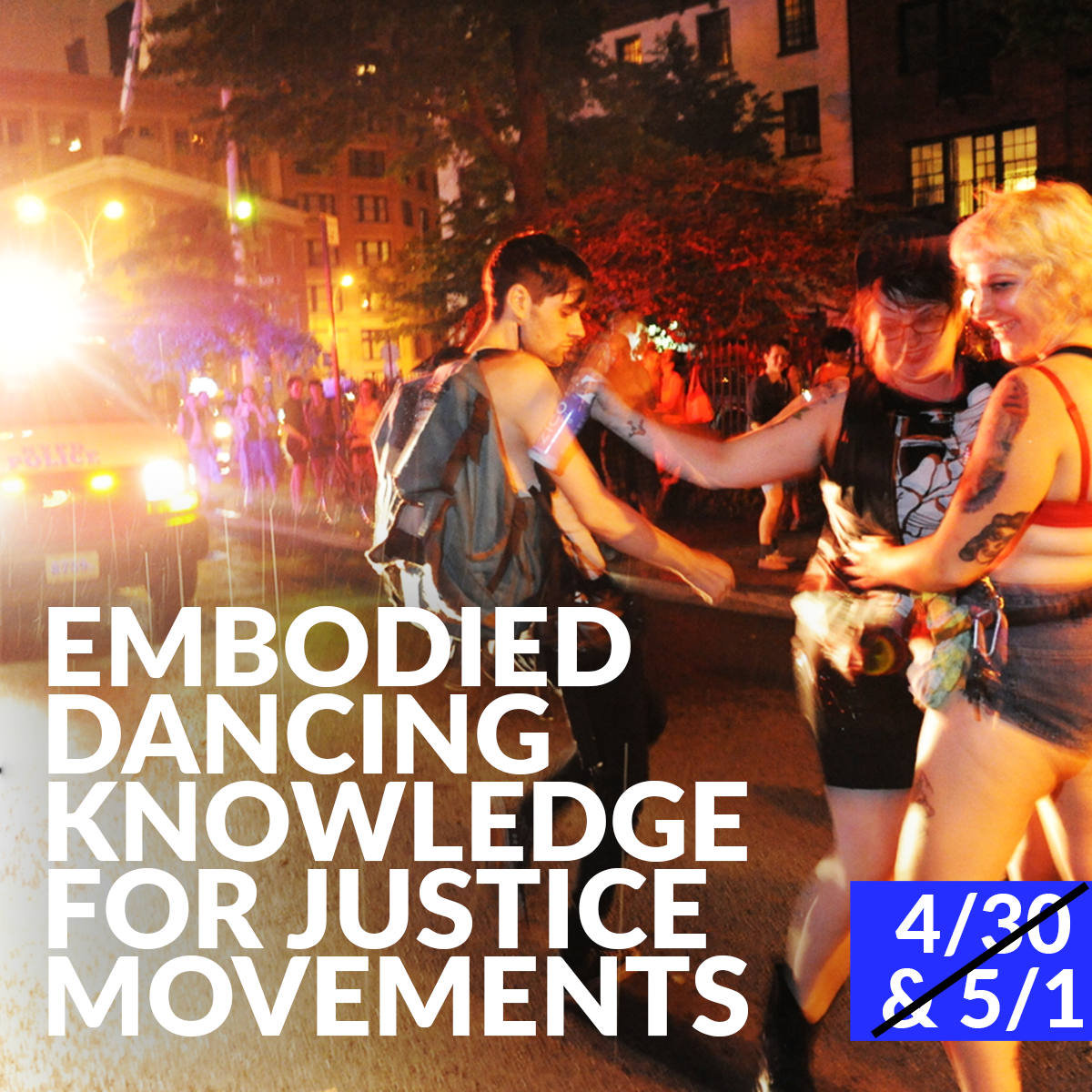 Just Like That: Embodied Dancing Knowledge for Justice Movements