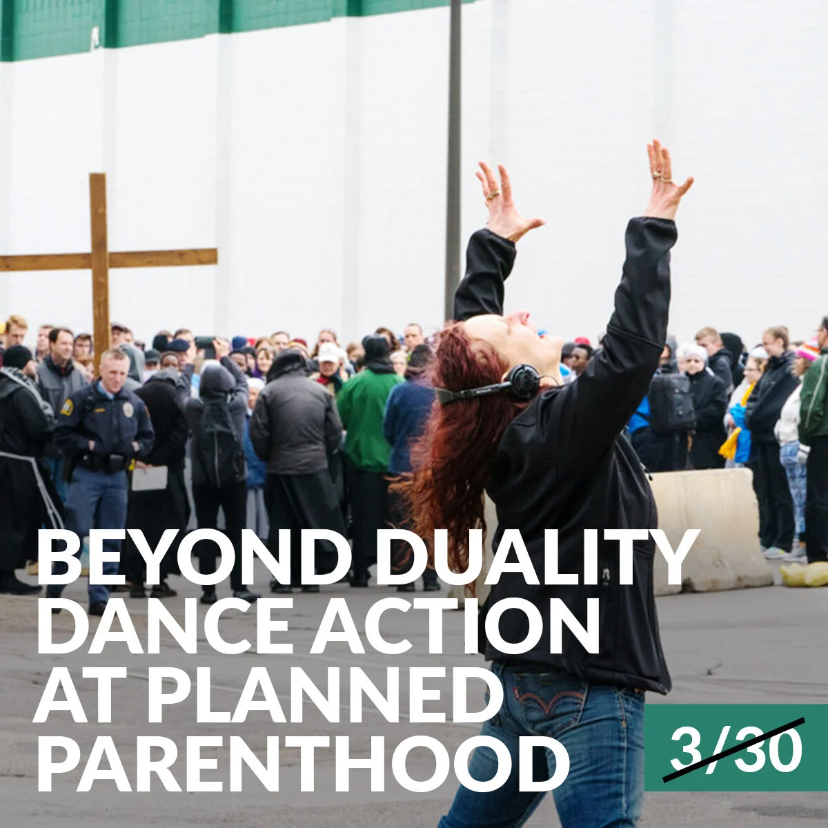 Beyond Duality Dance Action at Planned Parenthood