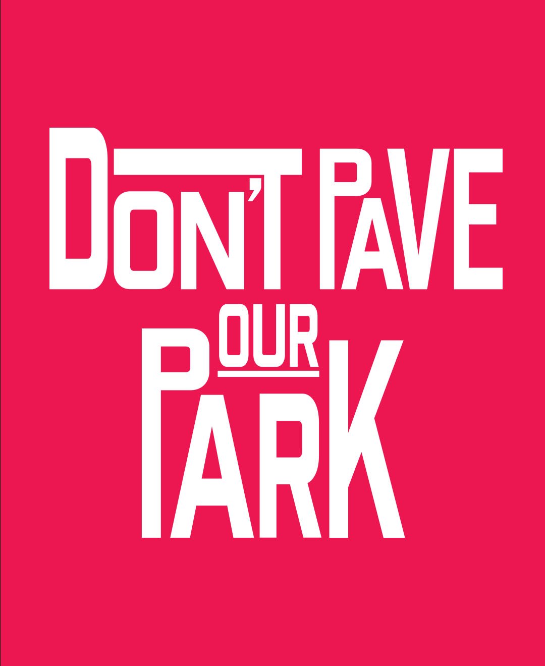 dontpaveourpark_social4x5Artboard 4.jpg