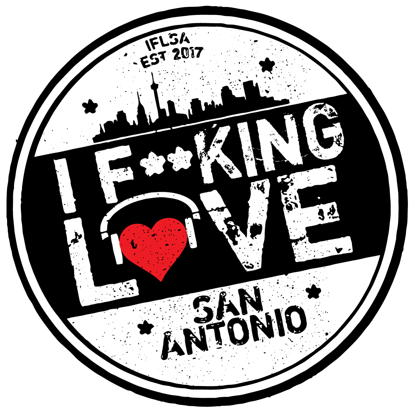 I F**KING LOVE SAN ANTONIO