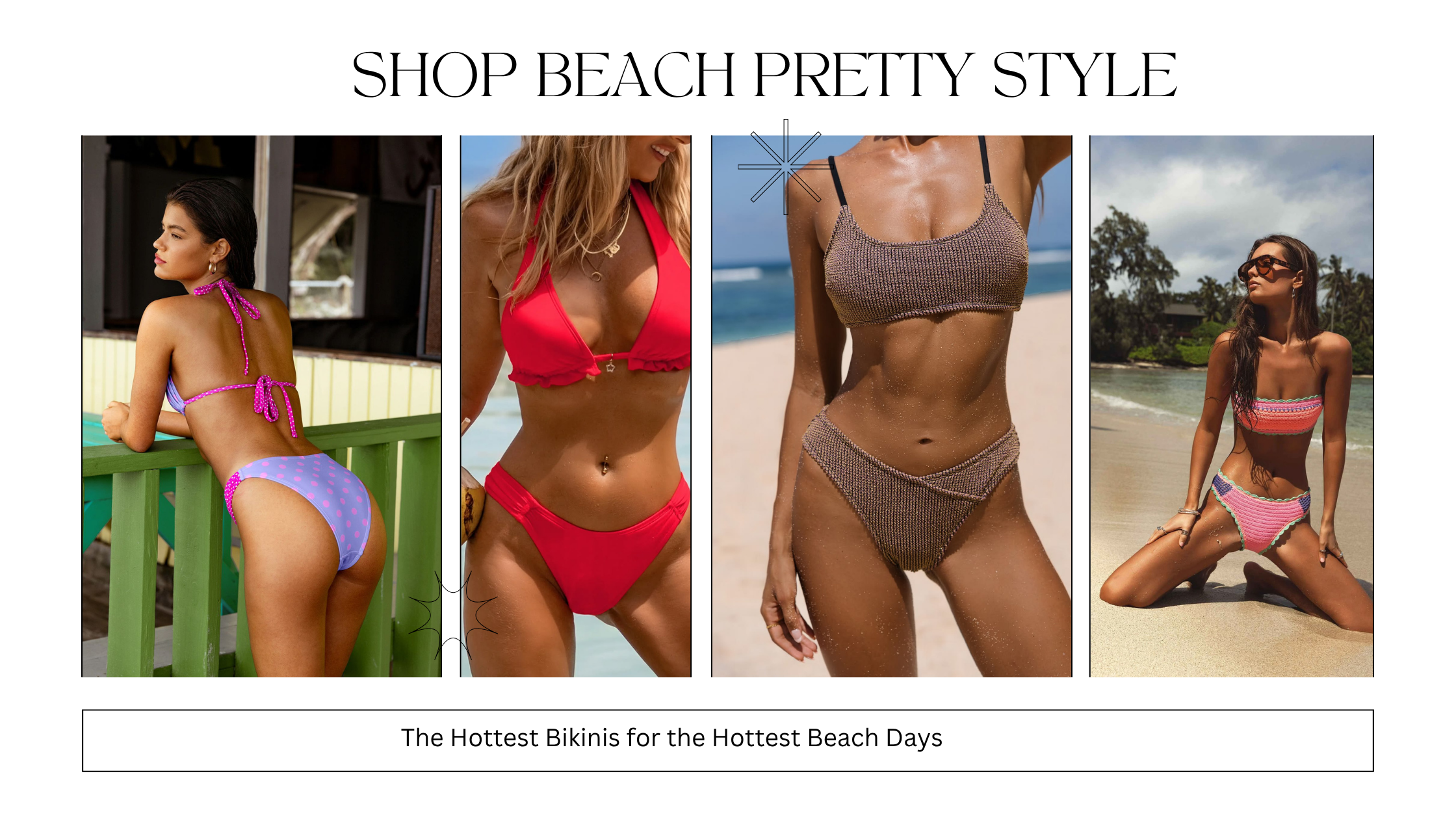 Shop the Hottest Bikinis