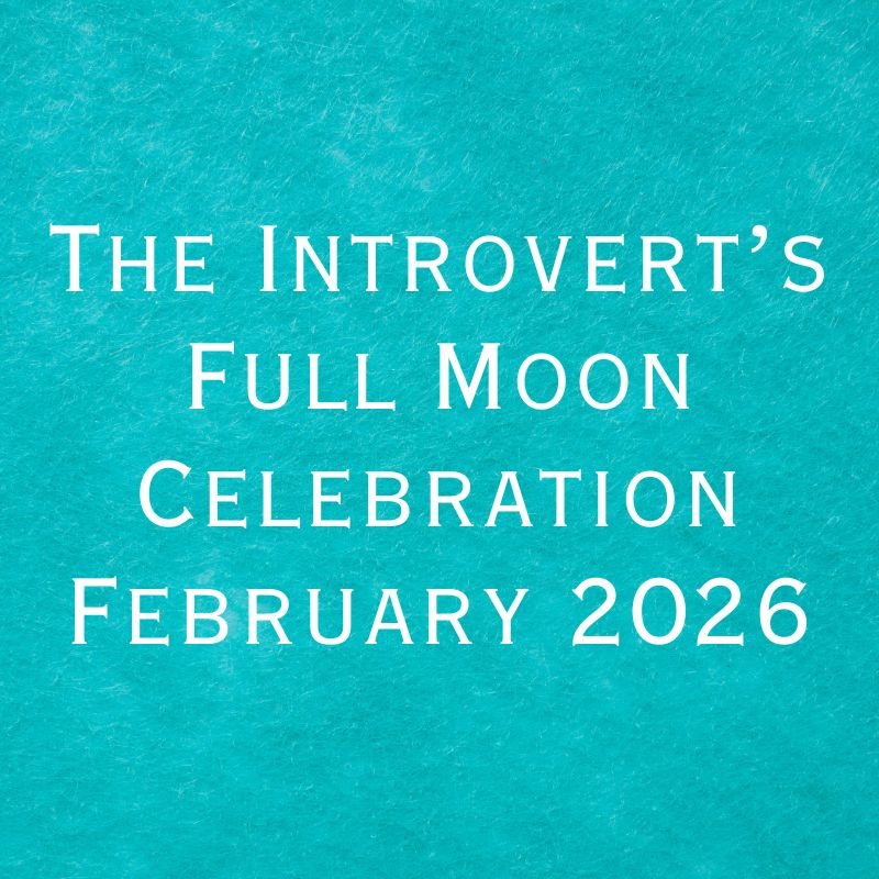 The Introvert's Full Moon Celebration - February 2026