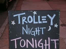 Trolley Night Chalk Sign.jpeg