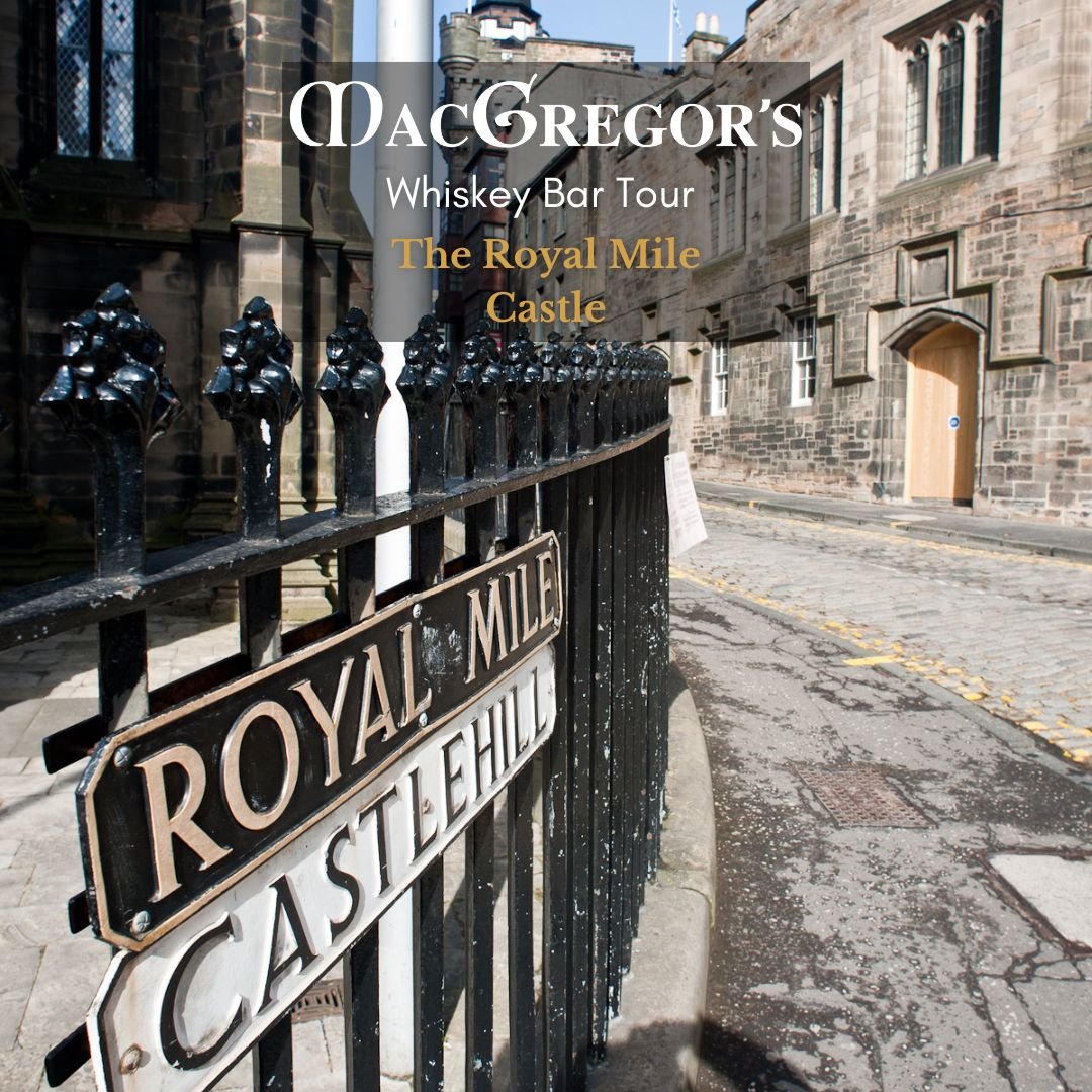 MacGregor's Whiskey Bar Tour - Scotland-The Royal Mile Castle.jpg