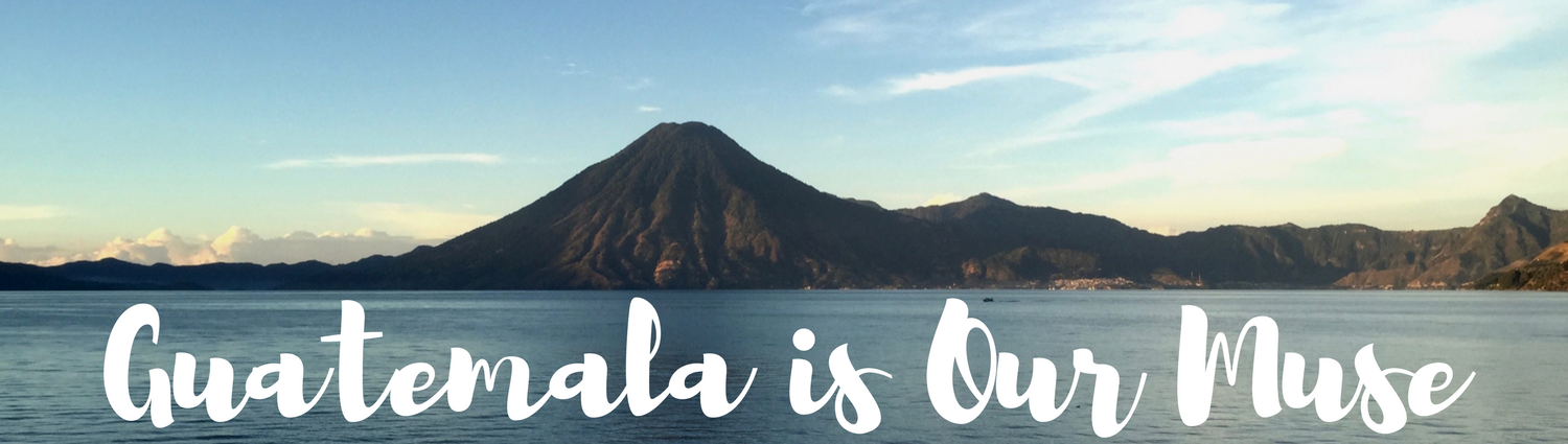 Guatemala is Our Muse.png