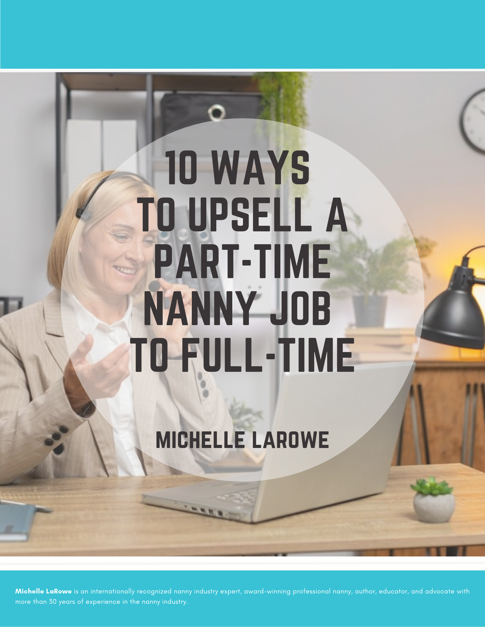 10 Ways  to Upsell a Part-Time Nanny Job  to Full-Time