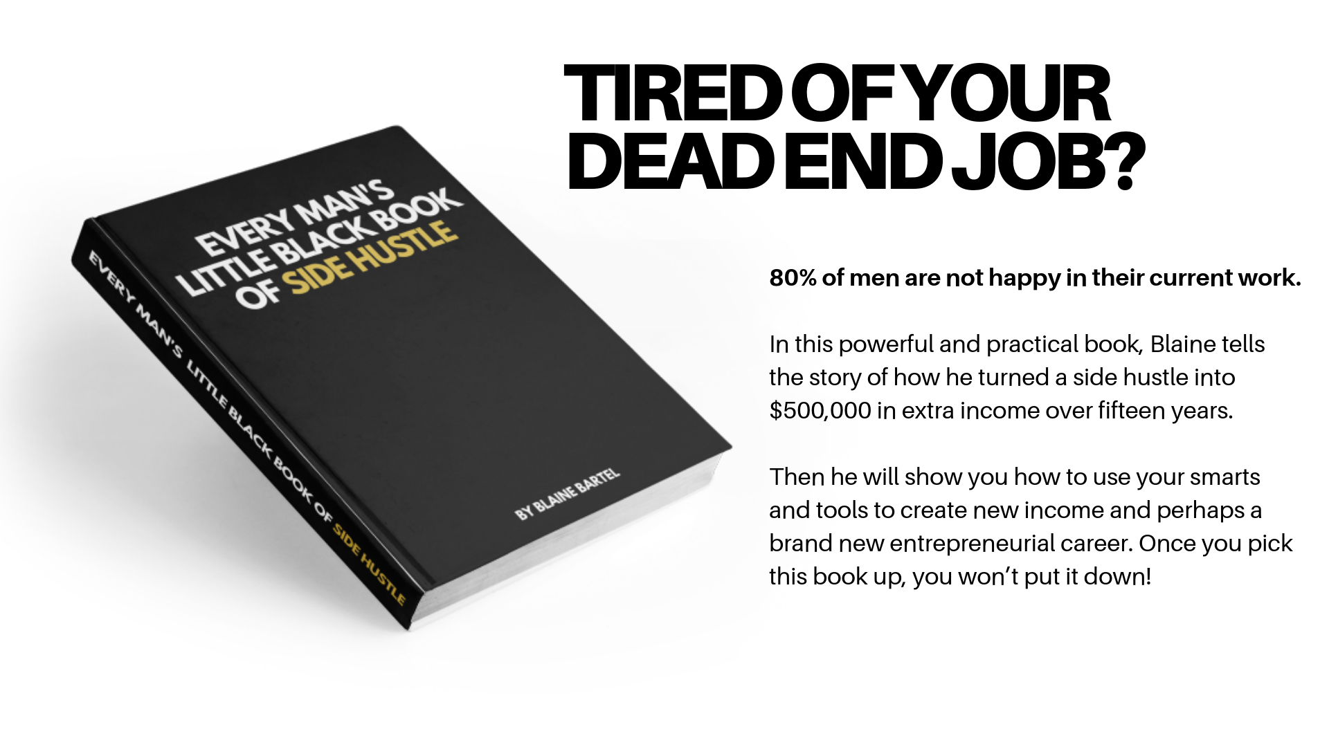 TIRED OF YOUR DEAD END JOB?.png