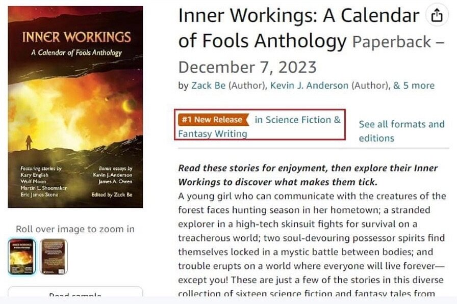 Awesome news! INNER WORKINGS hit #1 in Science and Fantasy Writing New Releases on AMAZON. We are so excited about how well this book is doing / has been received. I have a lot of gratitude for everyone in Calendar of Fools and all our readers. The w