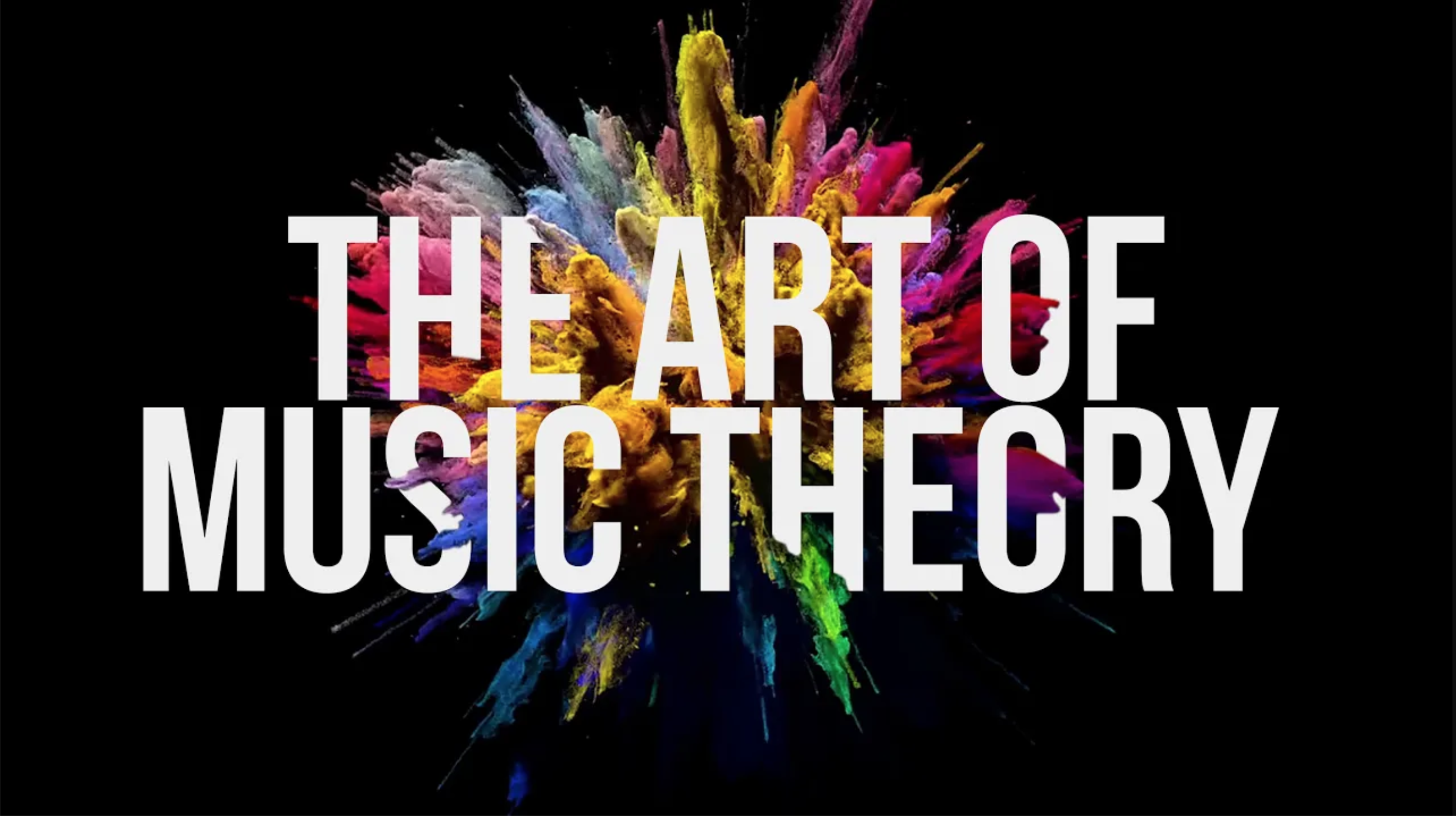 The Art Of Music Theory