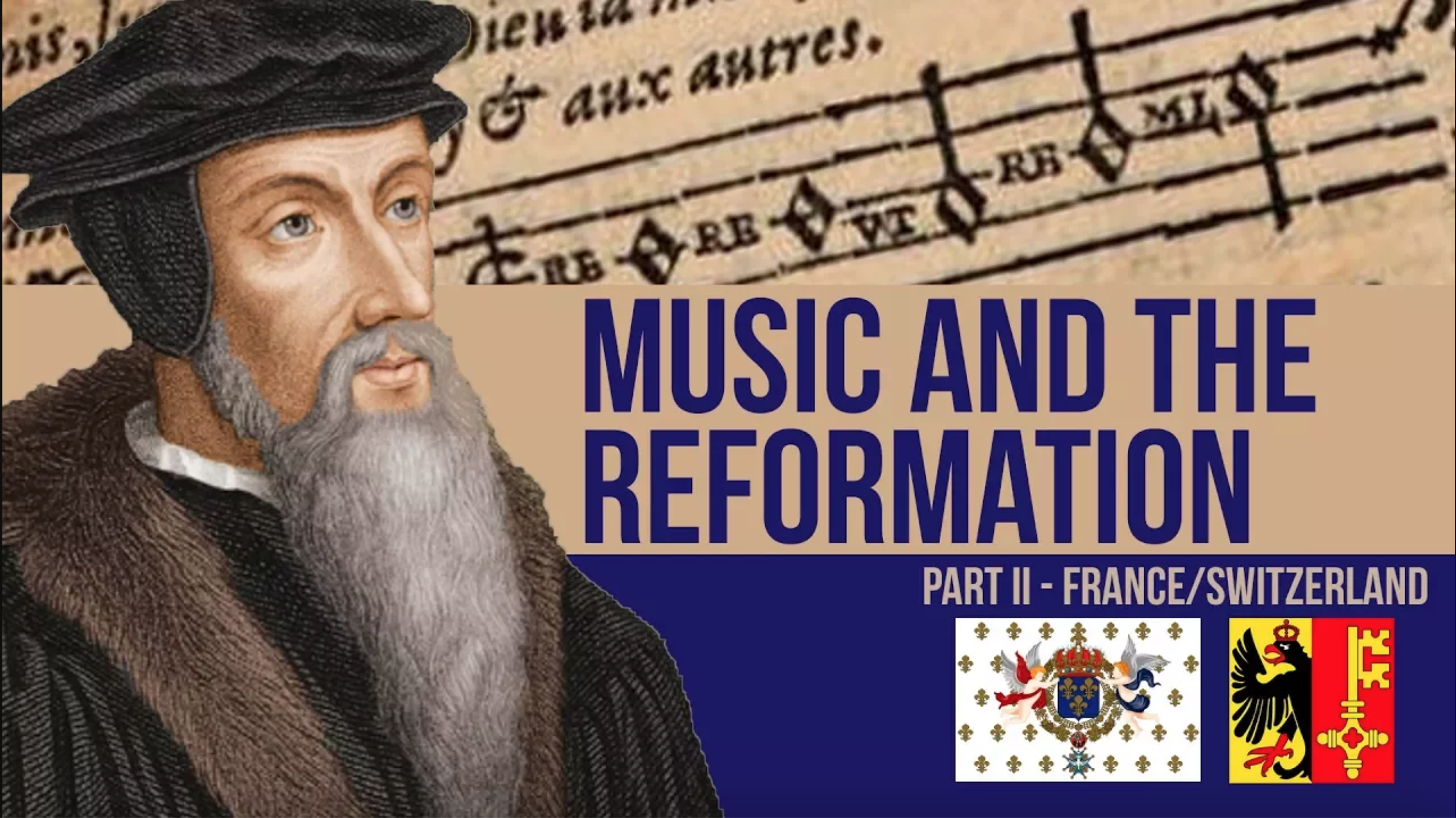 Music And The Protestant Reformation: France