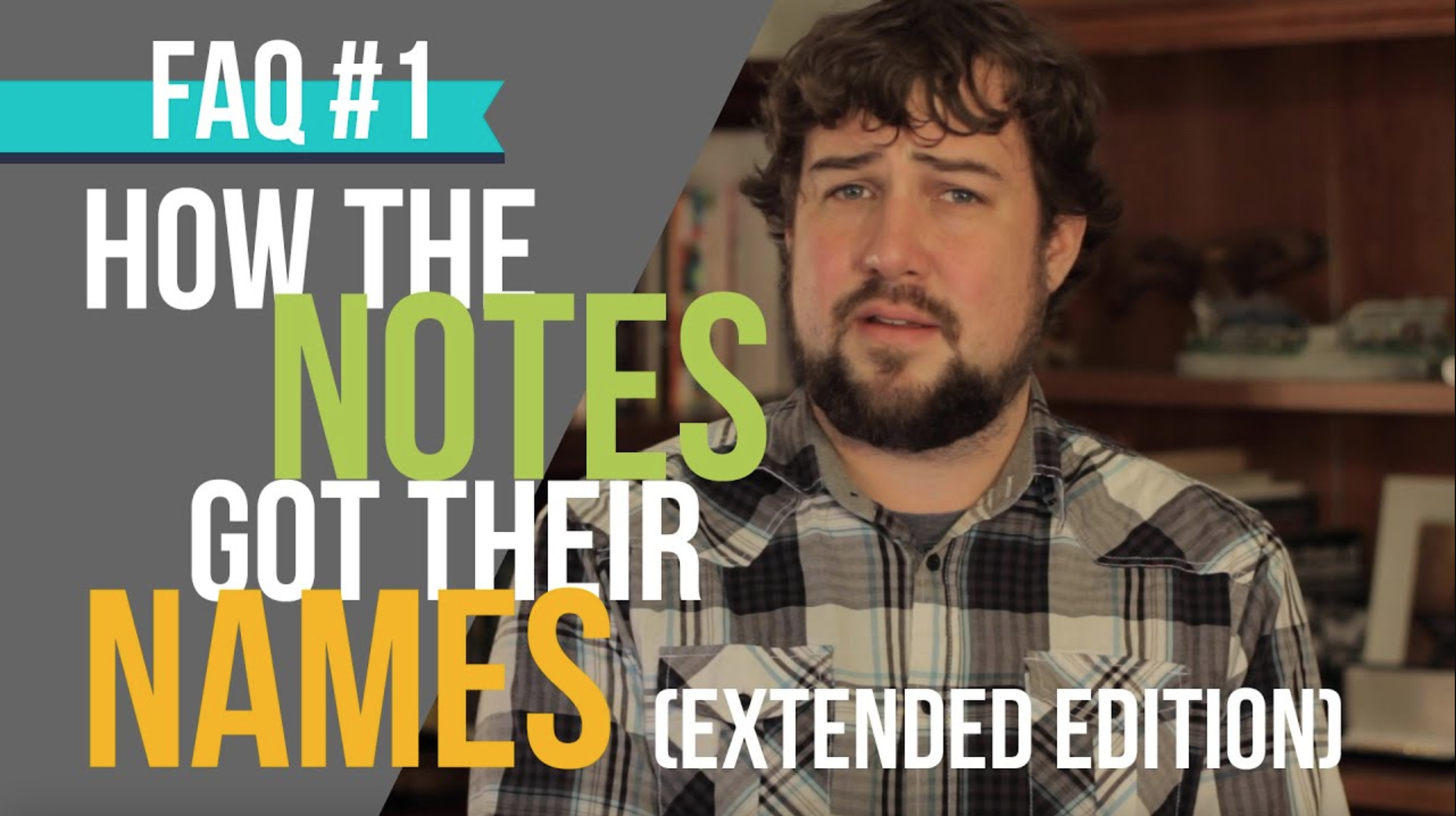 [➕] How The Notes Got Their Names (Extended Cut)
