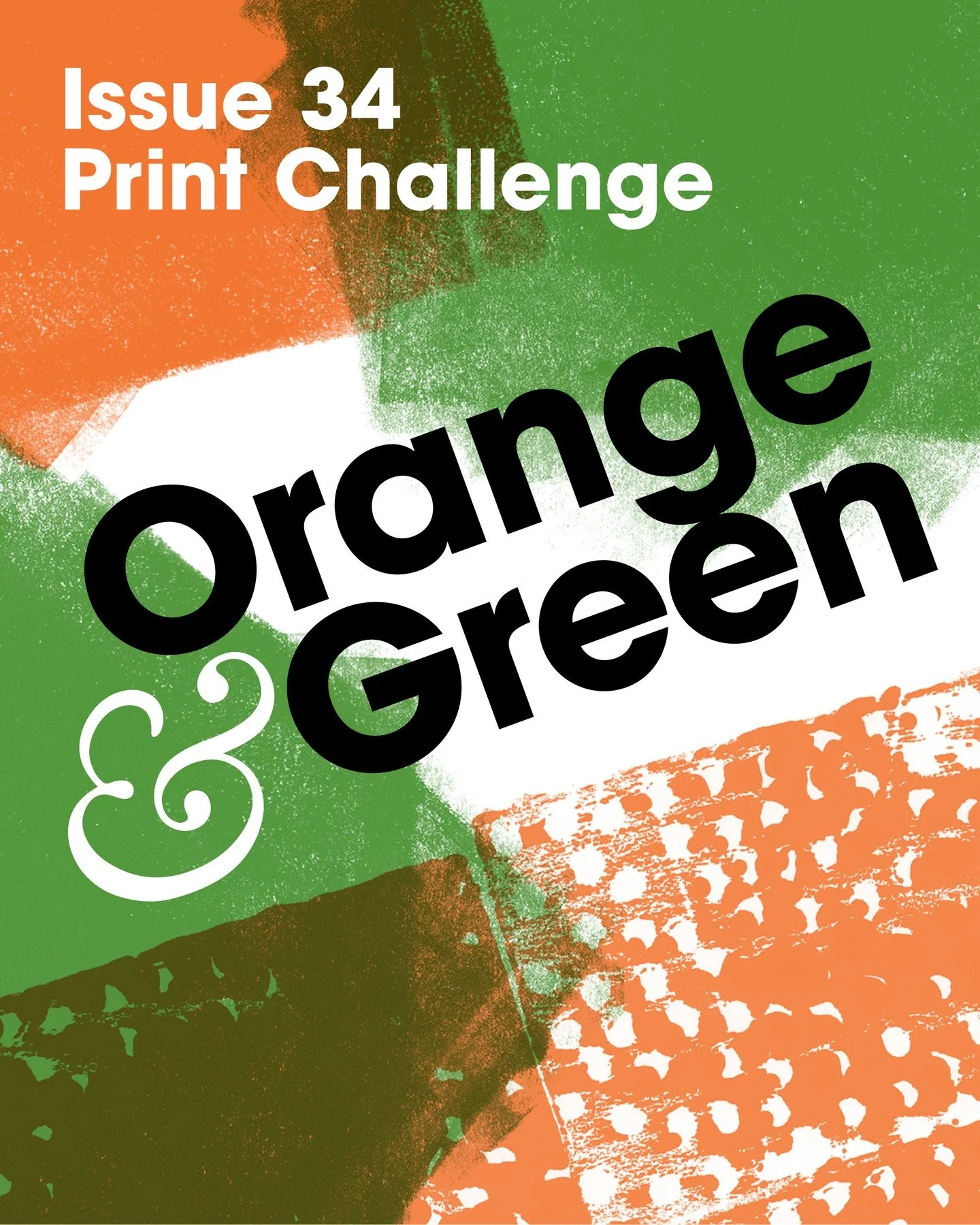 Exciting news &ndash; it&rsquo;s ISSUE 34 PRINT CHALLENGE time!!!

This time around, we&rsquo;re looking for submissions of handmade prints using Orange and Green inks - we&rsquo;re excited to see how you use the colours together and what happens whe