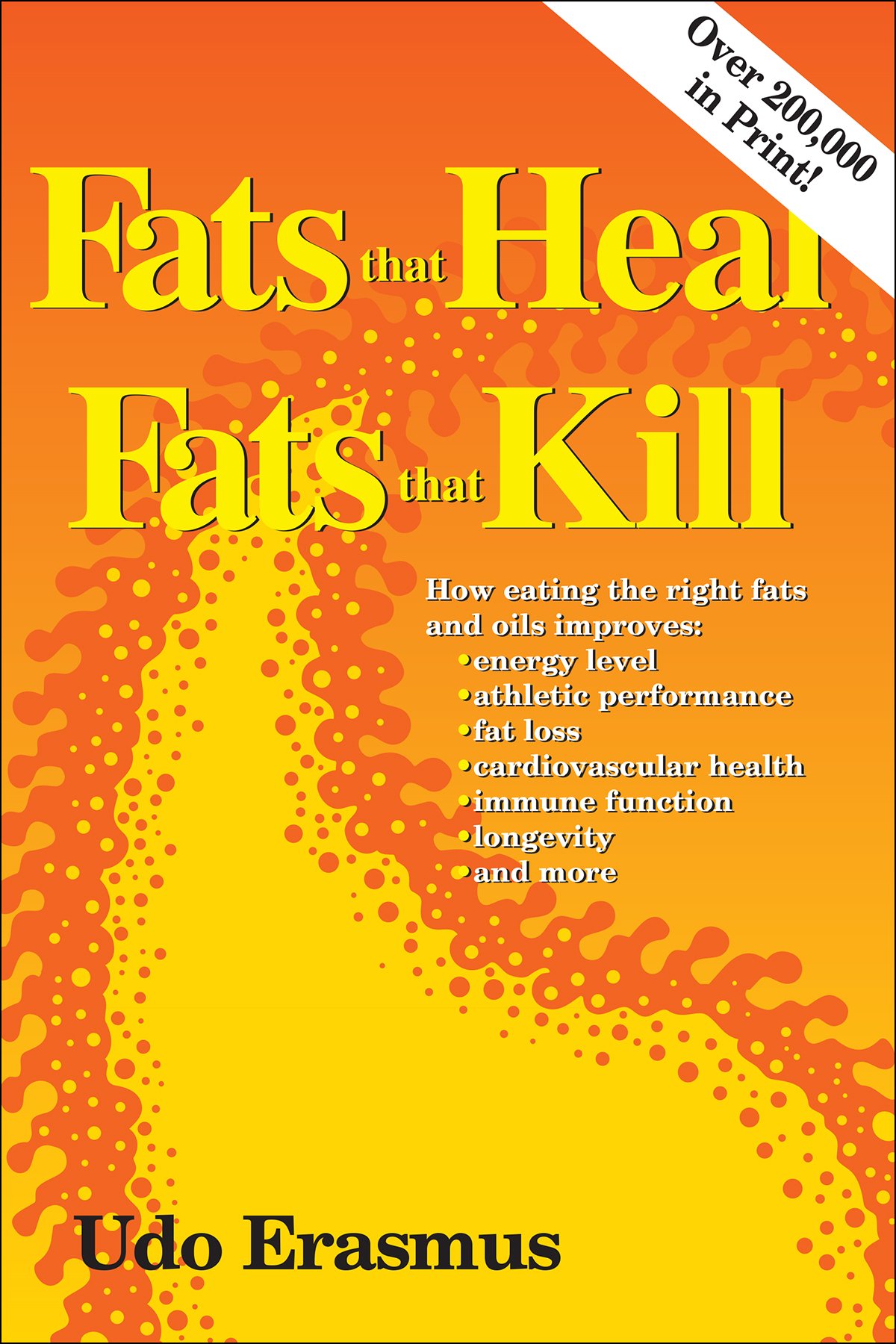 FATS That HEAL, FATS That KILL