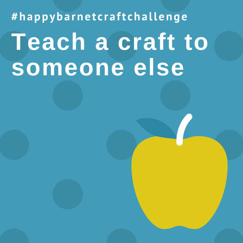 Teach a craft to someone else