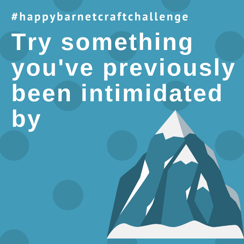 Try something you’ve previously been intimated by