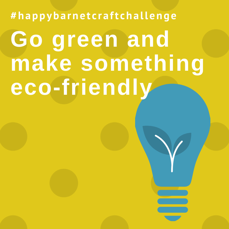 Crafting: go green and make something eco-friendly