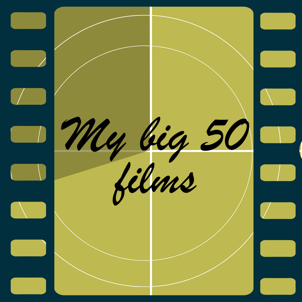My big 50 films